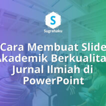 Cara Membuat Slide Akademik Berkualitas Jurnal Ilmiah di PowerPoint
