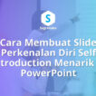 Cara Membuat Slide Perkenalan Diri Self Introduction Menarik di PowerPoint