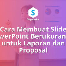 Cara Membuat Slide PowerPoint Berukuran A4 untuk Laporan dan Proposal
