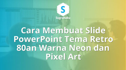 Cara Membuat Slide PowerPoint Tema Retro 80an Warna Neon dan Pixel Art