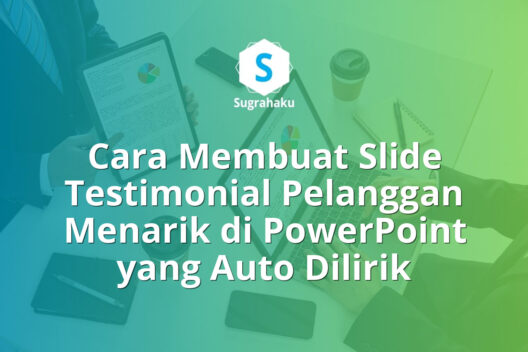 Cara Membuat Slide Testimonial Pelanggan Menarik di PowerPoint