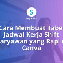 Cara Membuat Tabel Jadwal Kerja Shift Karyawan yang Rapi di Canva