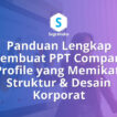 Panduan Membuat PPT Company Profile yang Memikat Struktur dan Desain Korporat