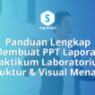 Panduan Membuat PPT Laporan Praktikum Laboratorium Struktur dan Visual