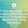 Cara Membuat PPT Laporan Hasil Audit Internal Profesional di PowerPoint