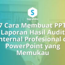Cara Membuat PPT Laporan Hasil Audit Internal Profesional di PowerPoint