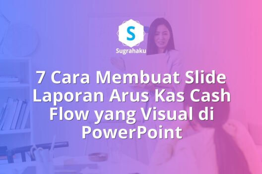Cara Membuat Slide Laporan Arus Kas Cash Flow yang Visual di PowerPoint
