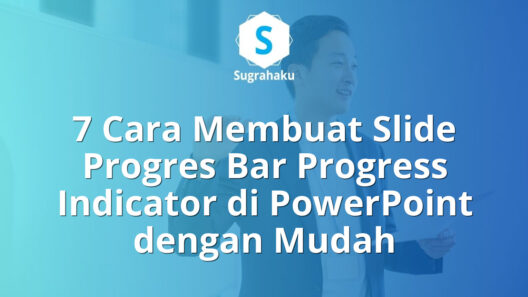 Cara Membuat Slide Progres Bar Progress Indicator di PowerPoint