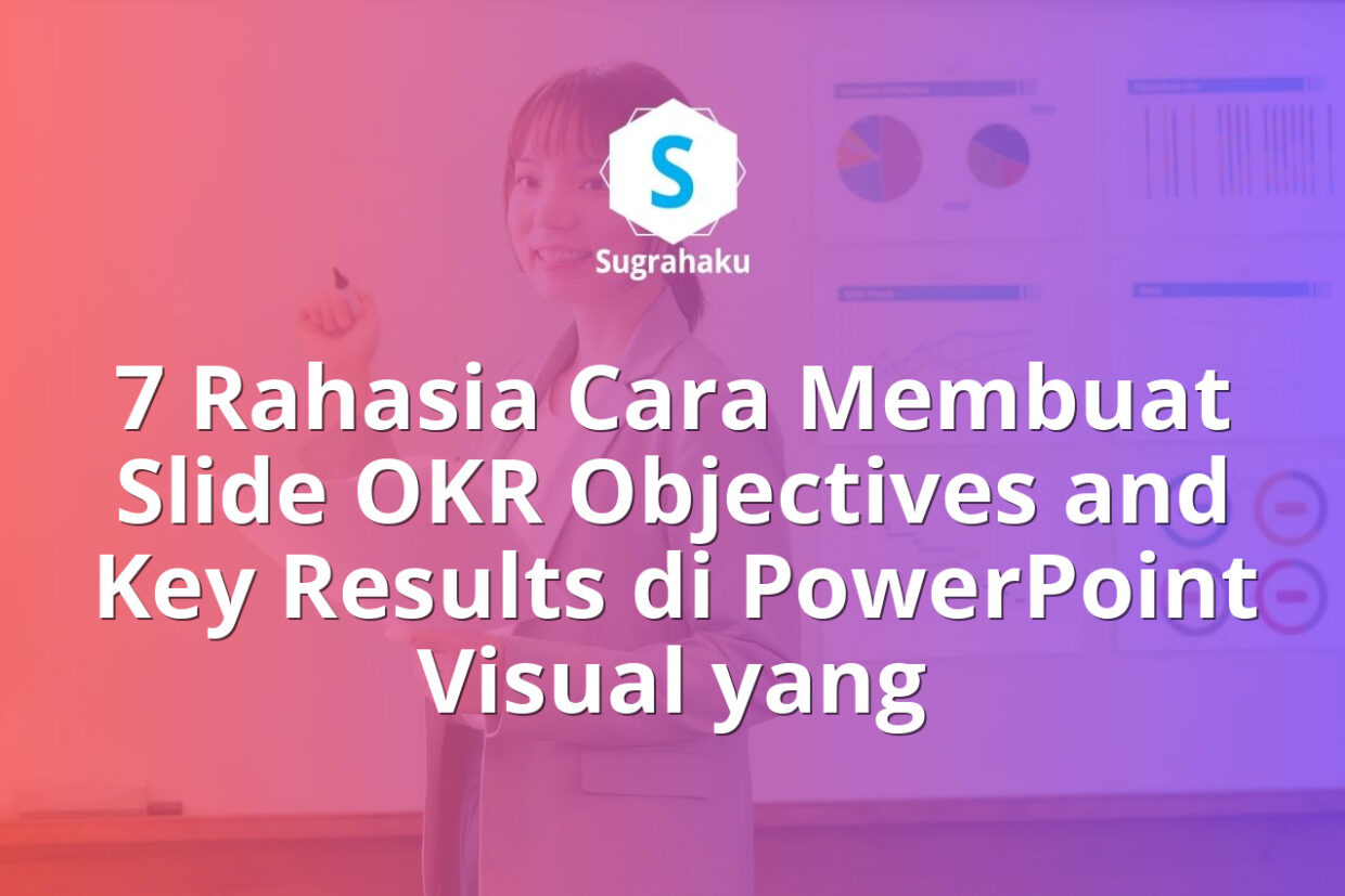 Cara Membuat Slide OKR Objectives and Key Results di PowerPoint Visual