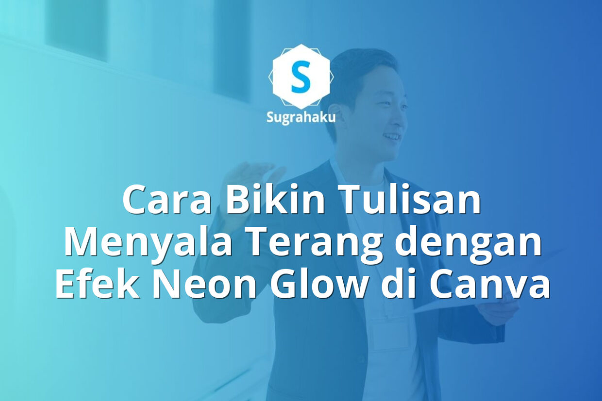 efek teks neon glow di canva, cara bikin tulisan menyala terang