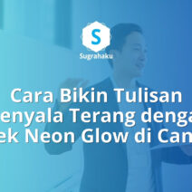 efek teks neon glow di canva, cara bikin tulisan menyala terang