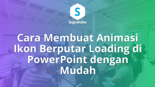Cara Membuat Animasi Ikon Berputar Loading di PowerPoint untuk Slide Transisi