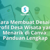 Cara Membuat Desain Profil Desa Wisata yang Menarik di Canva