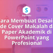 Cara Membuat Desain Slide Cover Makalah dan Paper Akademik di PowerPoint