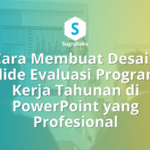Cara Membuat Desain Slide Evaluasi Program Kerja Tahunan di PowerPoint