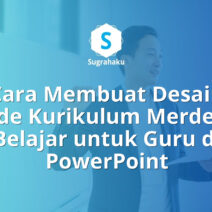 Cara Membuat Desain Slide Kurikulum Merdeka Belajar untuk Guru di PowerPoint