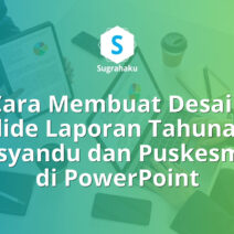 Cara Membuat Desain Slide Laporan Tahunan Posyandu dan Puskesmas di PowerPoint
