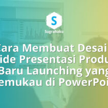 Cara Membuat Desain Slide Presentasi Produk Baru Launching yang Memukau di PowerPoint