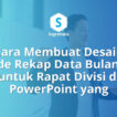 Cara Membuat Desain Slide Rekap Data Bulanan untuk Rapat Divisi di PowerPoint