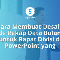 Cara Membuat Desain Slide Rekap Data Bulanan untuk Rapat Divisi di PowerPoint