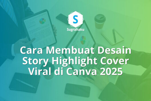 Cara Membuat Desain Story Highlight Cover Viral di Canva 2025
