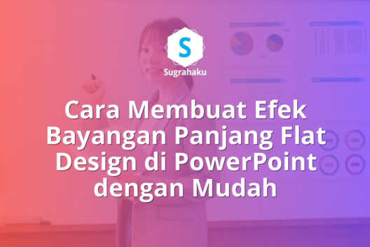 Cara Membuat Efek Bayangan Panjang Flat Design di PowerPoint