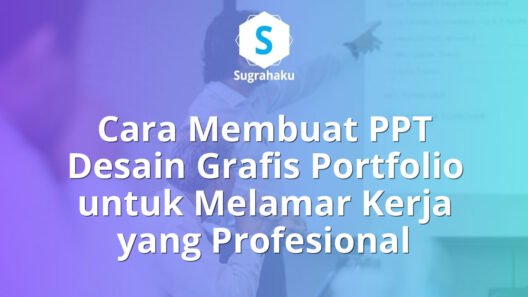 Cara Membuat PPT Desain Grafis Portfolio untuk Melamar Kerja di PowerPoint