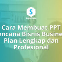 Cara Membuat PPT Rencana Bisnis Business Plan Lengkap dan Profesional