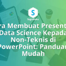 Cara Membuat Presentasi Data Science Kepada Non-Teknis di PowerPoint