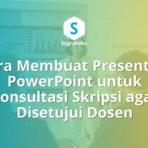 Cara Membuat Presentasi PowerPoint untuk Konsultasi dan Bimbingan Skripsi