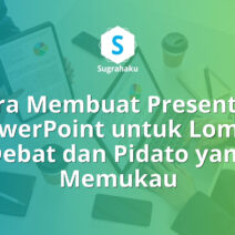 Cara Membuat Presentasi PowerPoint untuk Lomba Debat dan Pidato
