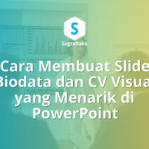 Cara Membuat Slide Biodata dan CV Visual yang Menarik di PowerPoint