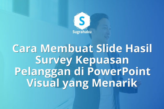 Cara Membuat Slide Hasil Survey Kepuasan Pelanggan di PowerPoint Visual