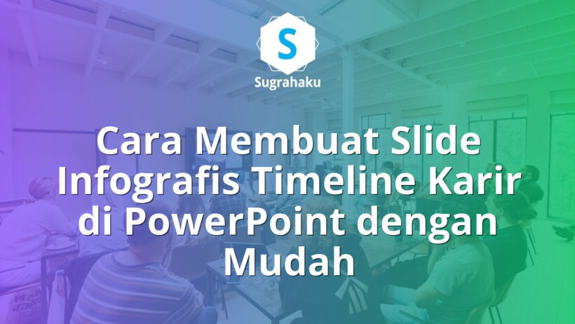 Cara Membuat Slide Infografis Timeline Karir Perjalanan Hidup di PowerPoint