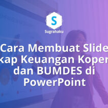 Cara Membuat Slide Rekap Keuangan Koperasi dan BUMDES di PowerPoint