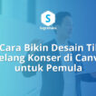 cara bikin desain tiket gelang konser di canva, ukuran wristband event