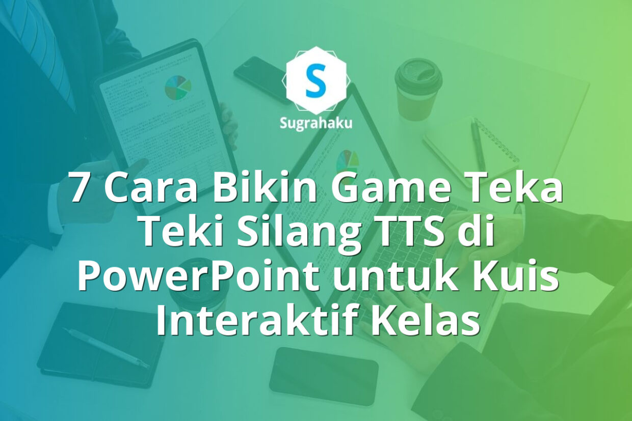 cara bikin game teka teki silang tts di powerpoint, kuis interaktif kelas
