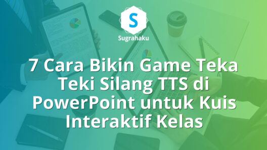 cara bikin game teka teki silang tts di powerpoint, kuis interaktif kelas