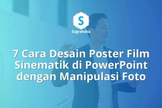 cara desain poster film sinematik di powerpoint, manipulasi foto poster