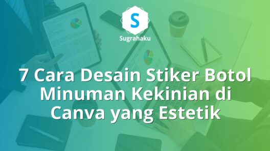 cara desain stiker botol minuman kekinian di canva, label kopi susu literan