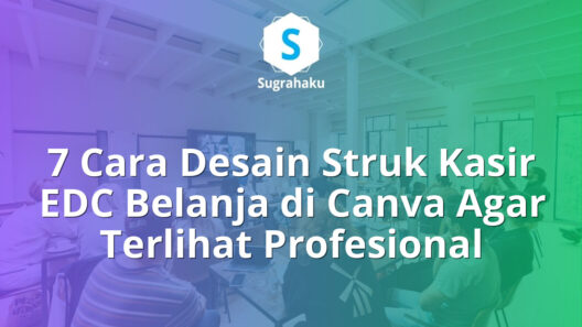7 Cara Desain Struk Kasir EDC Belanja di Canva Agar Terlihat Profesional 16 cara desain struk kasir edc belanja di canva, template nota thermal