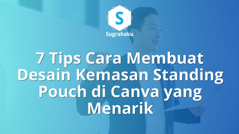 cara membuat desain kemasan standing pouch di canva, ukuran label produk