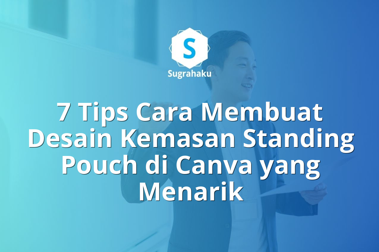 cara membuat desain kemasan standing pouch di canva, ukuran label produk