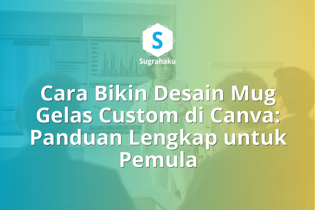cara bikin desain mug gelas custom di canva, ukuran cetak sublim mug