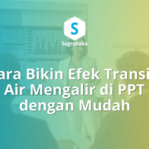 cara bikin efek transisi air mengalir di ppt, animasi liquid powerpoint
