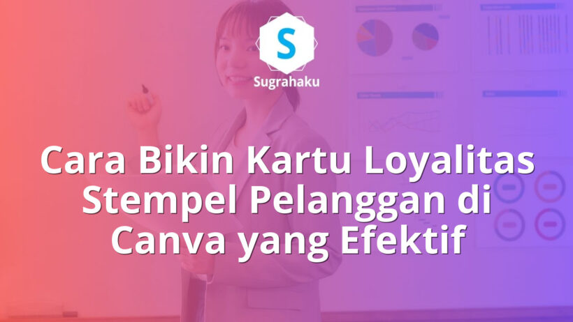 cara bikin kartu loyalitas stempel pelanggan di canva, loyalty card olshop