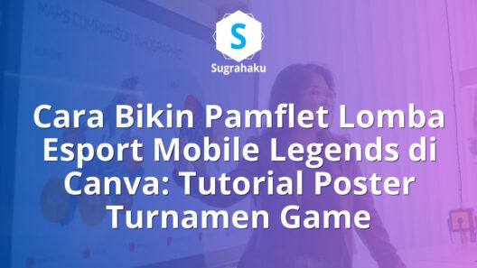 cara bikin pamflet lomba esport mobile legends di canva, poster turnamen game