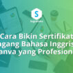 cara bikin sertifikat magang bahasa inggris di canva, template internship certificate
