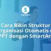 cara bikin struktur organisasi otomatis sejajar di ppt, smartart hierarchy