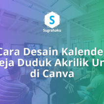 cara desain kalender meja duduk akrilik di canva, ukuran kalender custom